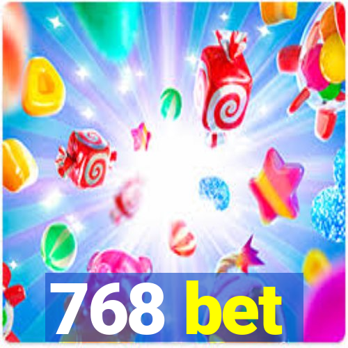 768 bet